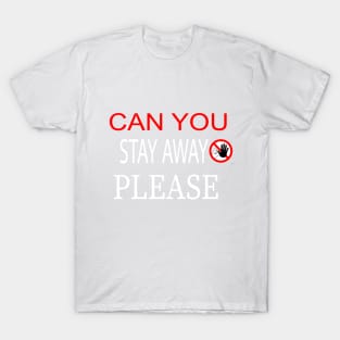 CAN YOU STAY AWAY PLEASE Mask, Funny Face Mask Cover T-Shirt